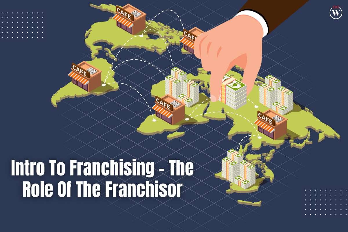 Intro To Franchising – The Role Of The Franchisor