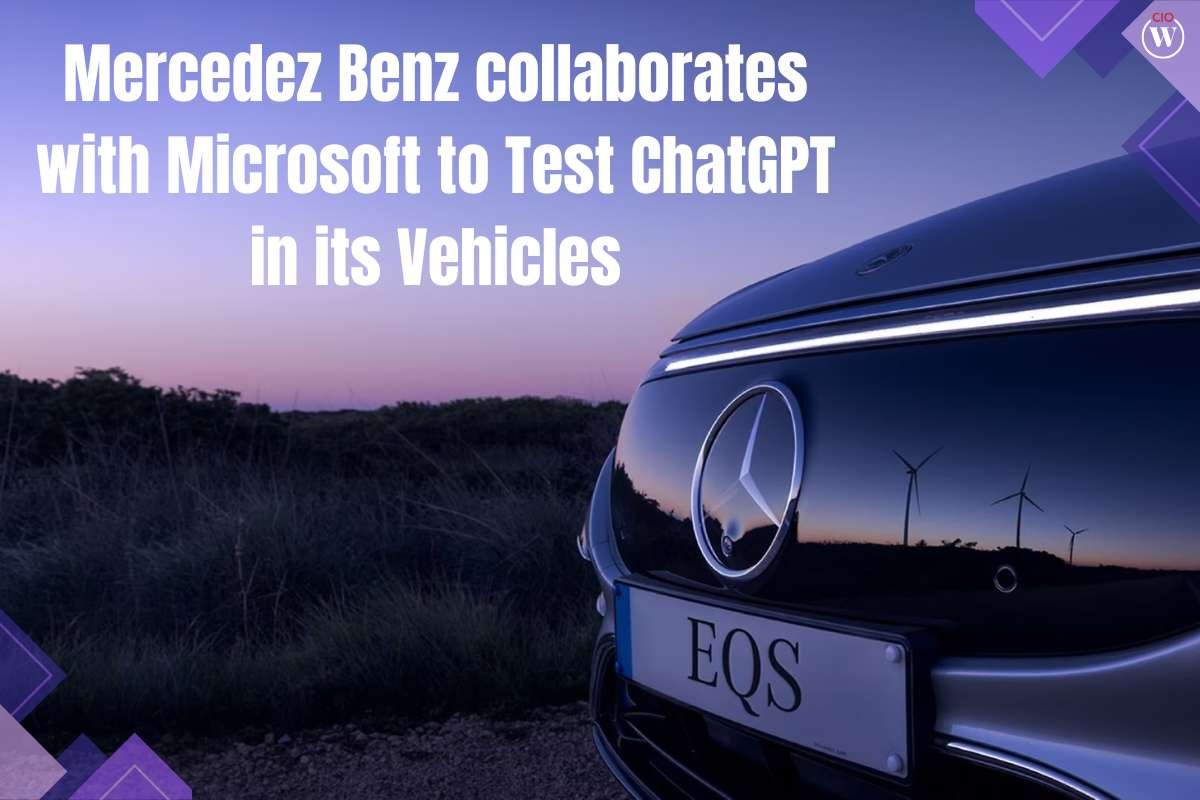Mercedes Benz collaborates with Microsoft to Test ChatGPT in its Vehicles