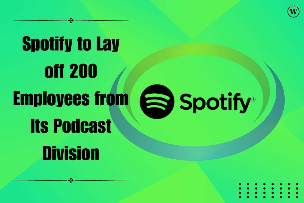 Spotify to Lay off 200 Employees from Its Podcast Division