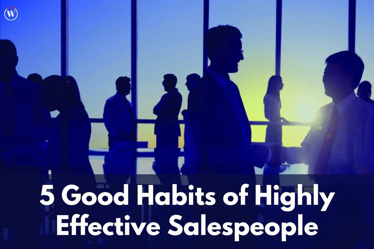 5 Good Habits of Highly Effective Salespeople