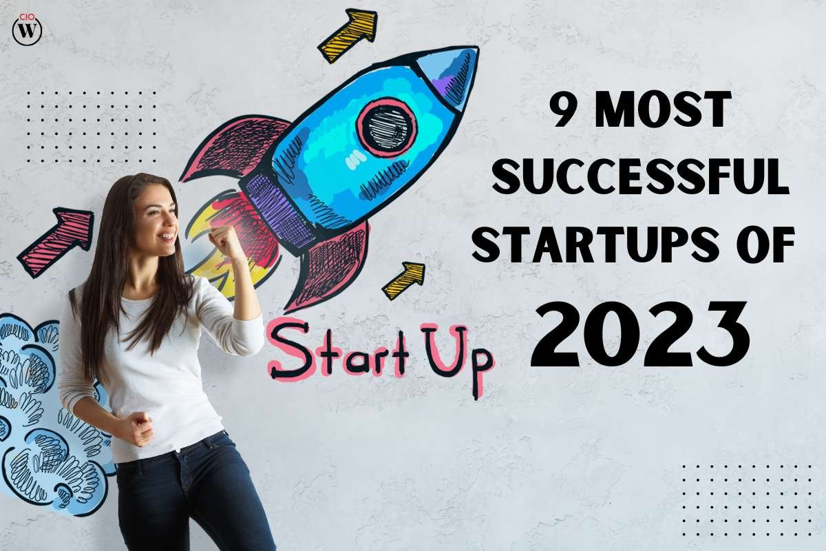 9 Most Successful Startups of 2023 | CIO Women Magazine