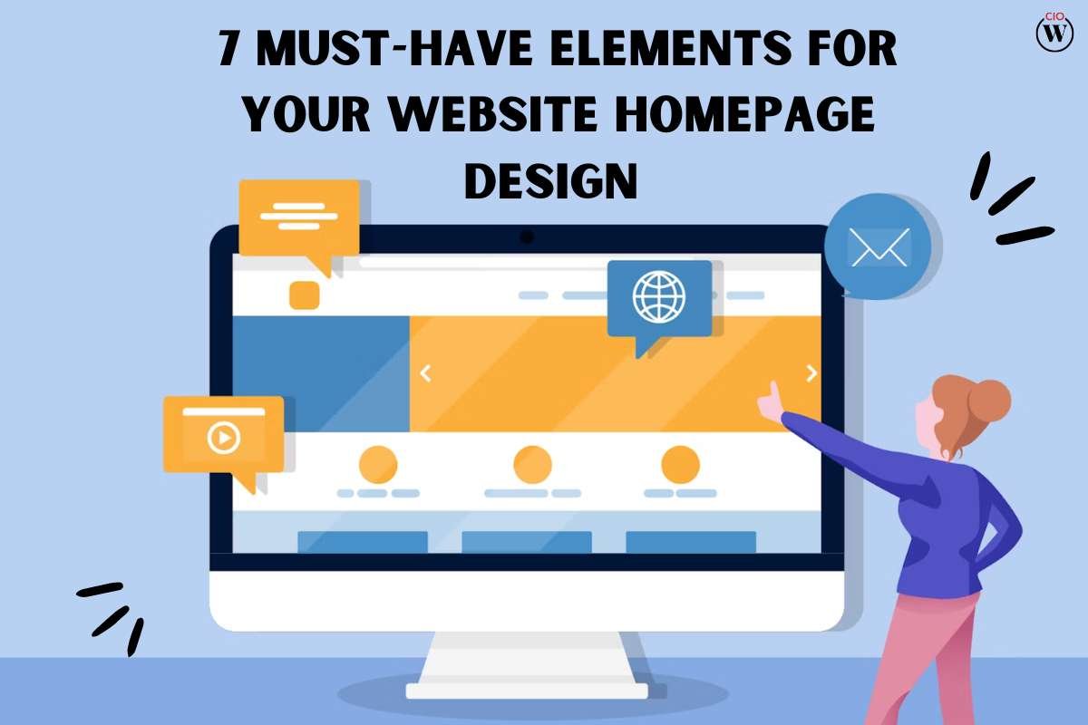 7 Must-Have Elements for Your Website Homepage Design 