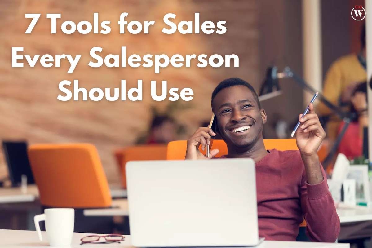 7 Useful Tools for Sales Every Salesperson Should Use | CIO Women Magazine