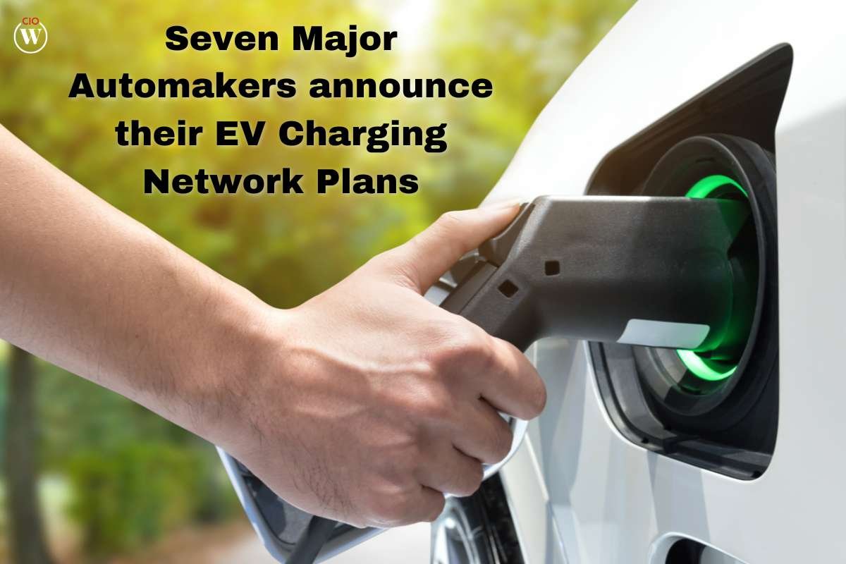 Seven Major Automakers announce their EV Charging Network Plans | CIO Women Magazine