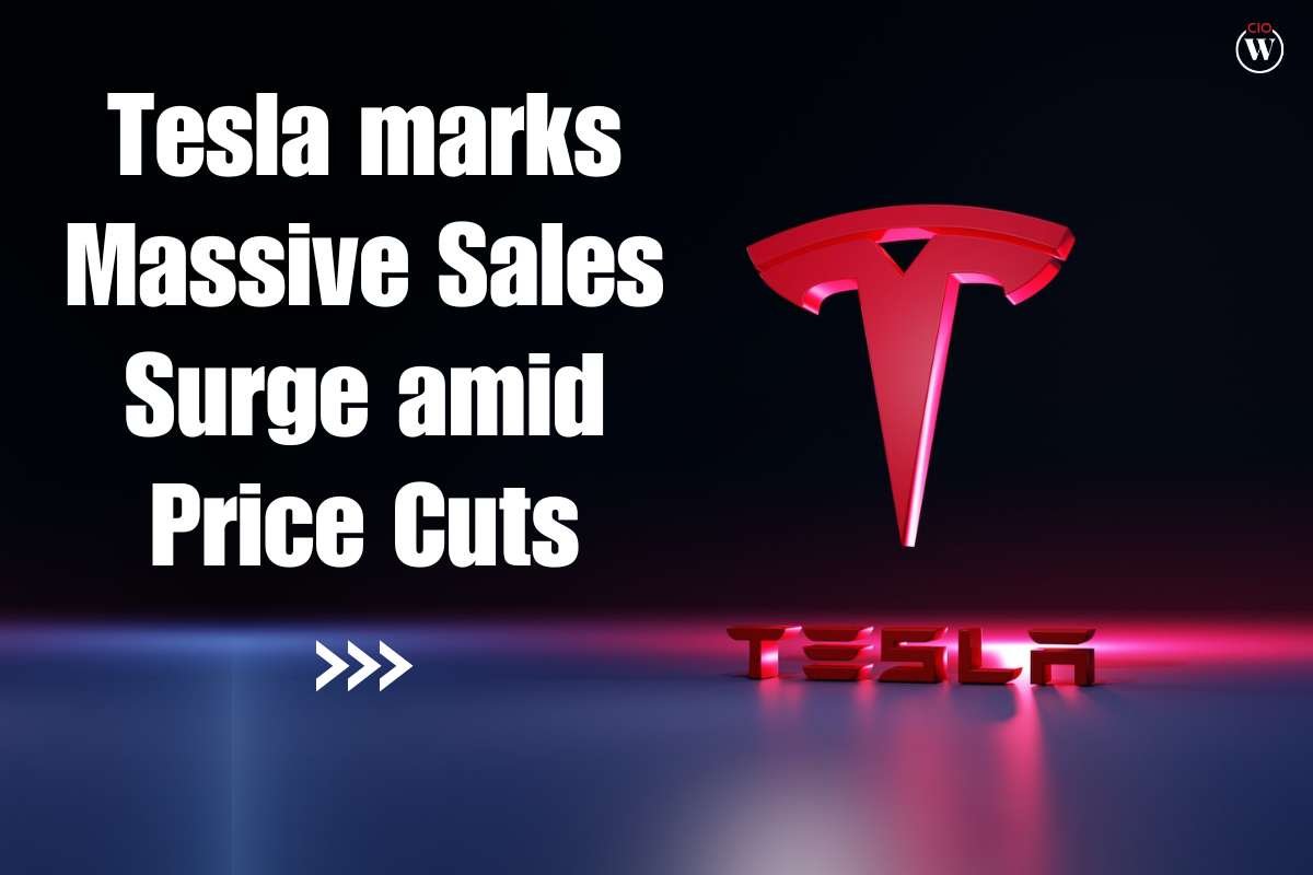 Tesla Marks Massive Sales Surge Amid Price Cuts | CIO Women Magazine