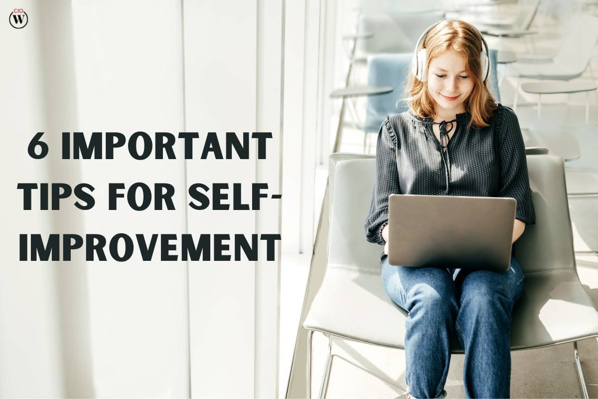 6 Important Tips For Self-Improvement