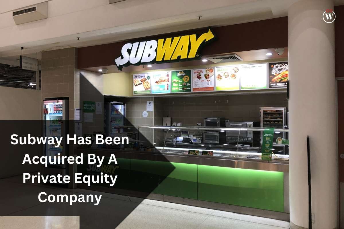 Subway Has Been Acquired By Roark Capital | CIO Women Magazine