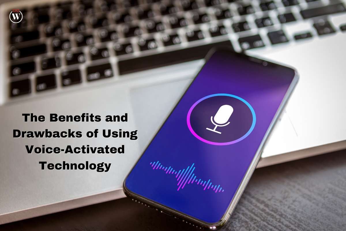 The Benefits and Drawbacks of Using Voice-Activated Technology | CIO Women Magazine