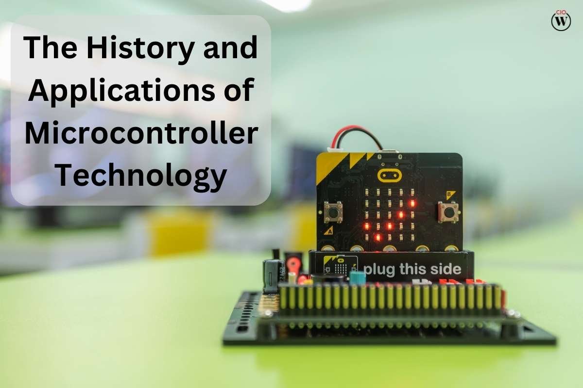The History and 7 Applications of Microcontroller Technology | CIO Women Magazine
