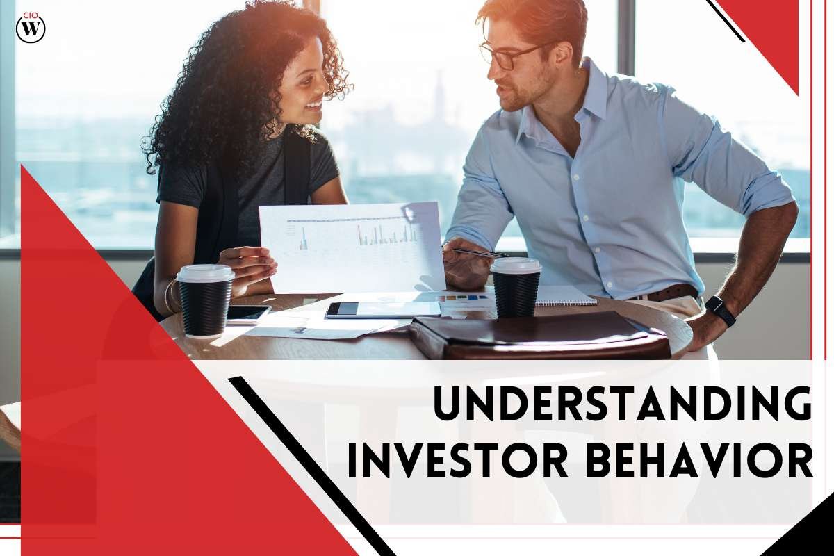 Understanding Investor Behavior: Everything You Need to Know