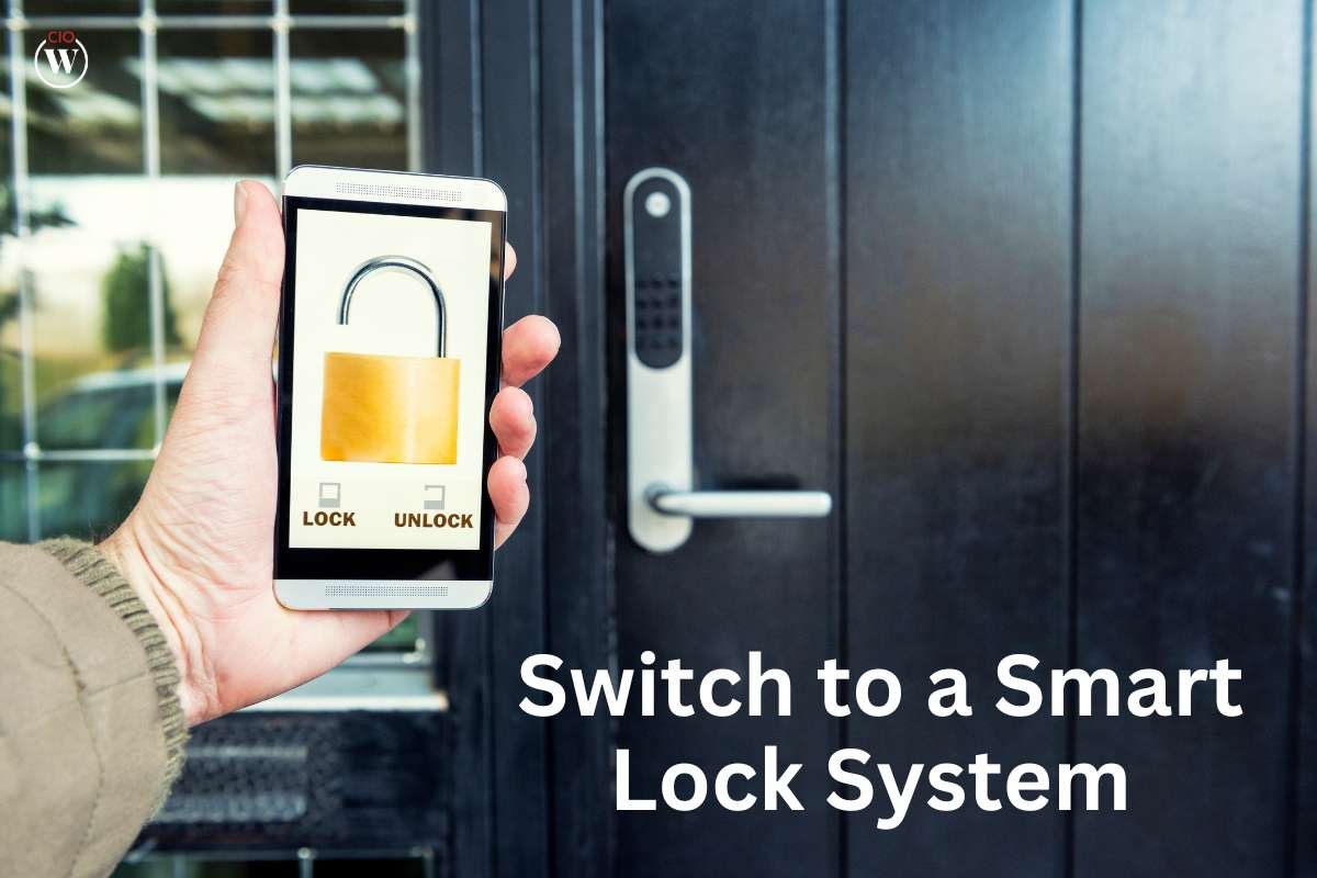 7 Best Reasons to Switch to a Smart Lock System | CIO Women Magazine