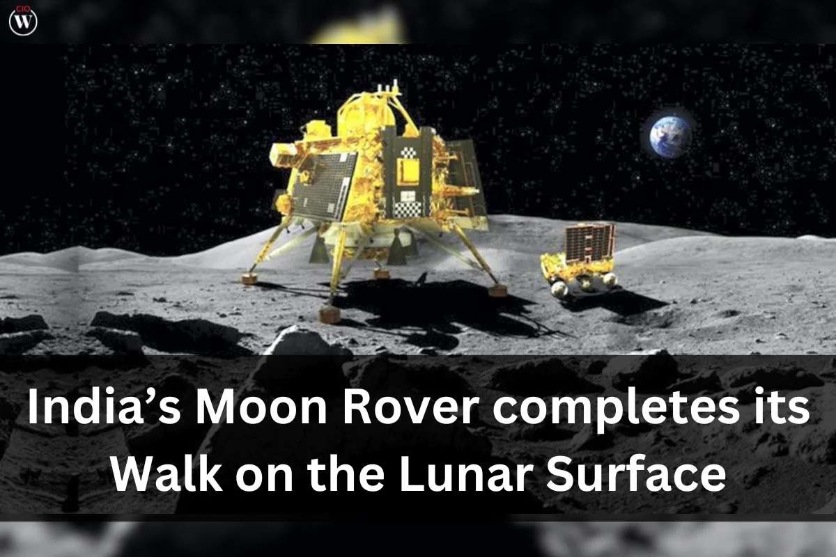 India’s Moon Rover completes its Walk on the Lunar Surface | CIO Women Magazine