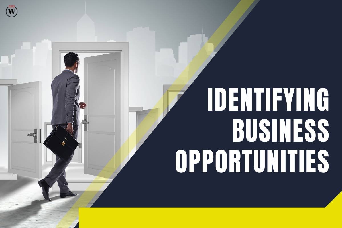 How to Identify and Evaluate Business Opportunities?