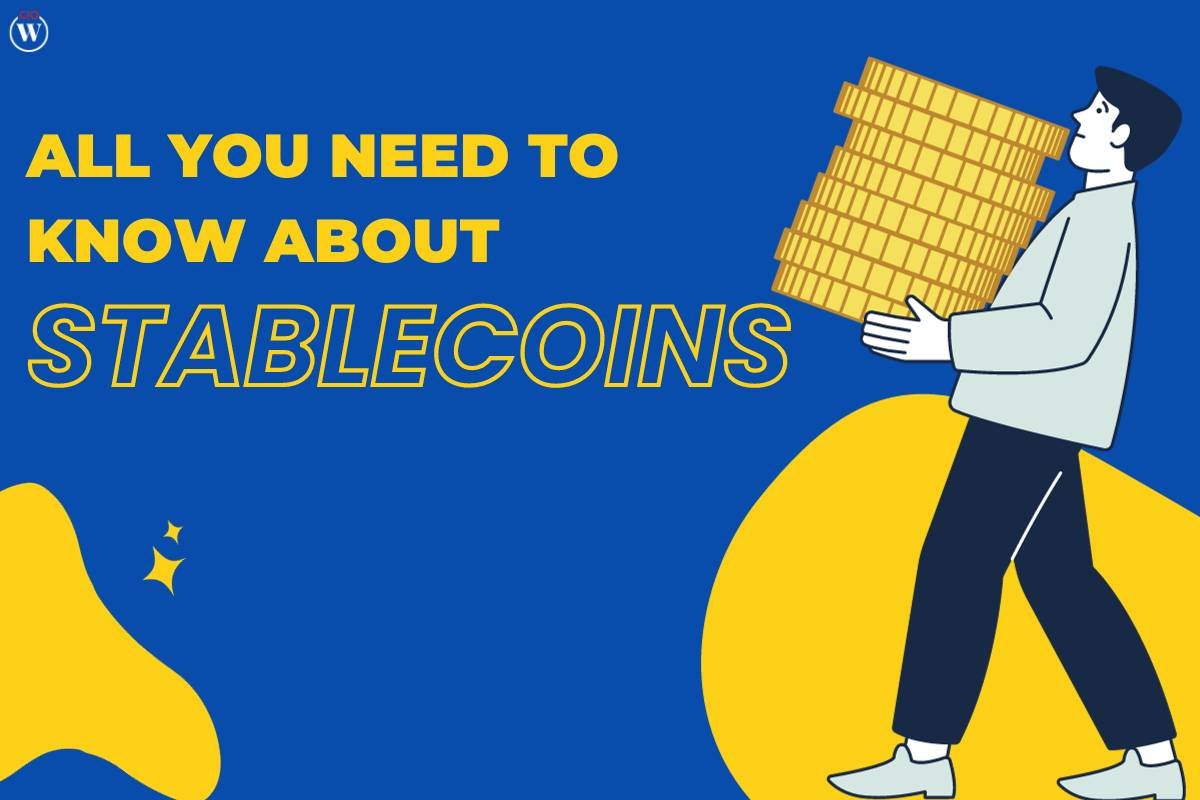 What are Stablecoins? Bridging the Gap Between Cryptocurrency and Stability