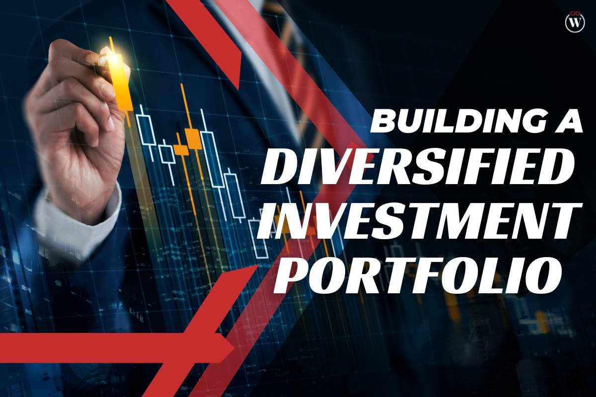 How to Build a Diversified Investment Portfolio for Long-term Success?