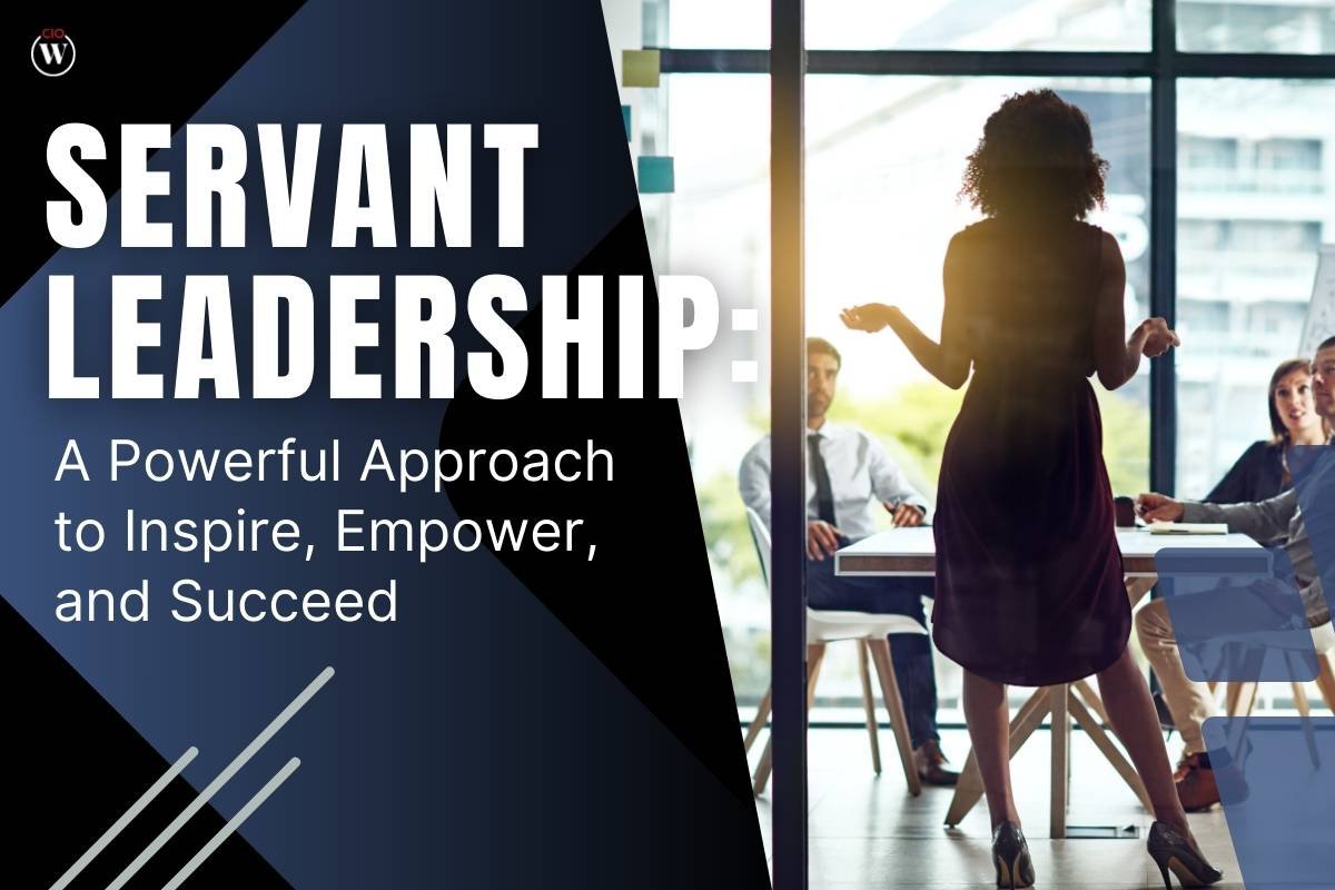 Servant Leadership: A Powerful Approach to Inspire, Empower, and Succeed