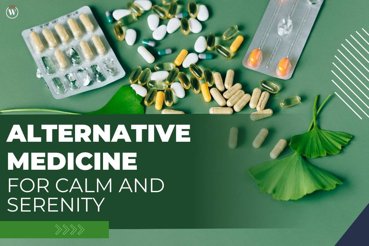 Anxiety Unleashed: Exploring Alternative Medicine for Calm and Serenity