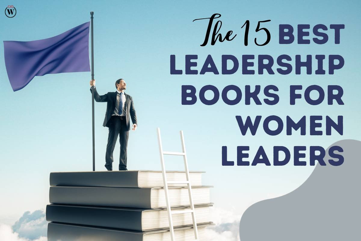 Navigating Leadership Excellence: The 15 Best Leadership Books for Women Leaders