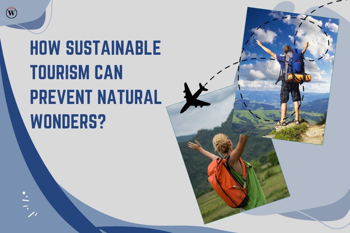 Exploring the Green Side: How Sustainable Tourism Can Preserve Natural Wonders