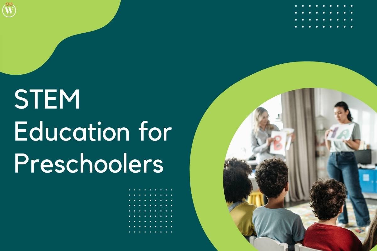 STEM Education for Preschoolers: Everything You Need to Know