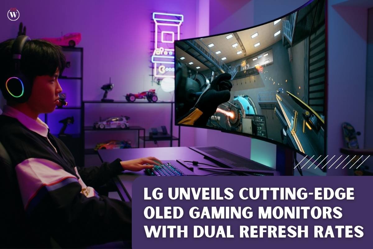 LG Unveils Cutting-Edge OLED Gaming Monitors with Dual Refresh Rates | CIO Women Magazine