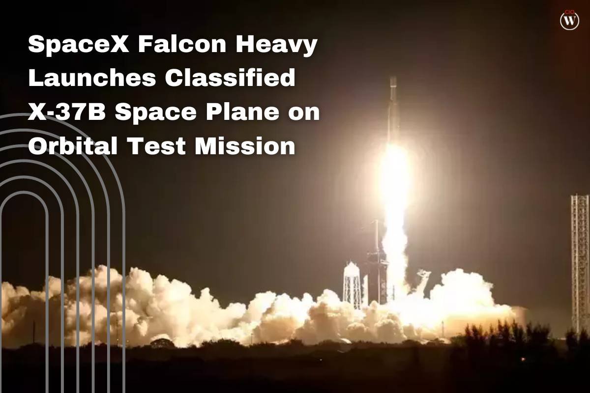 SpaceX Falcon Heavy Launches Classified X-37B Space Plane on Orbital Test Mission | CIO Women Magazine