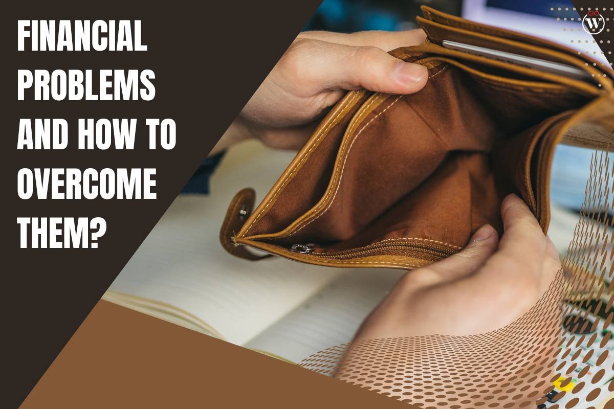Financial Problems And How To Overcome Them?
