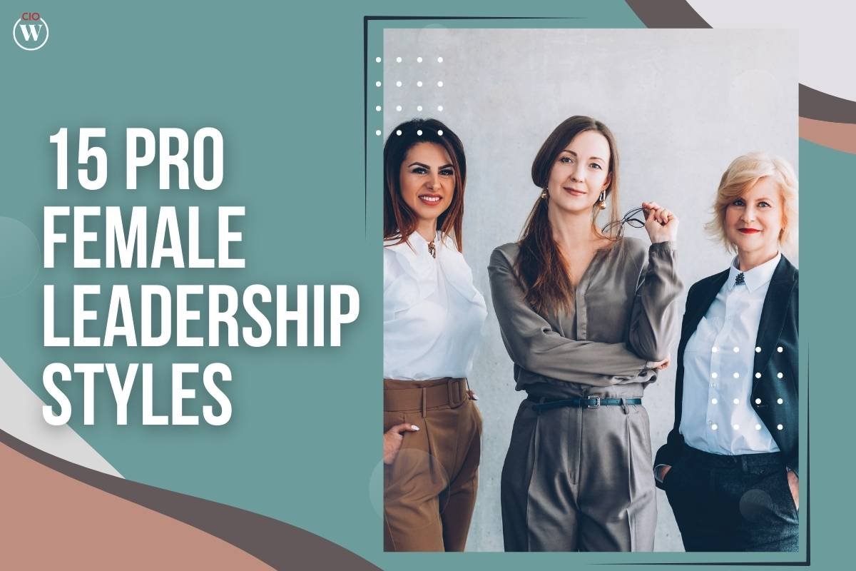 15 Pro Female Leadership Styles That Redefine Success