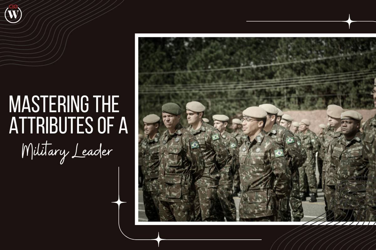 Mastering the Attributes of a Military Leader: Essential Traits for Success