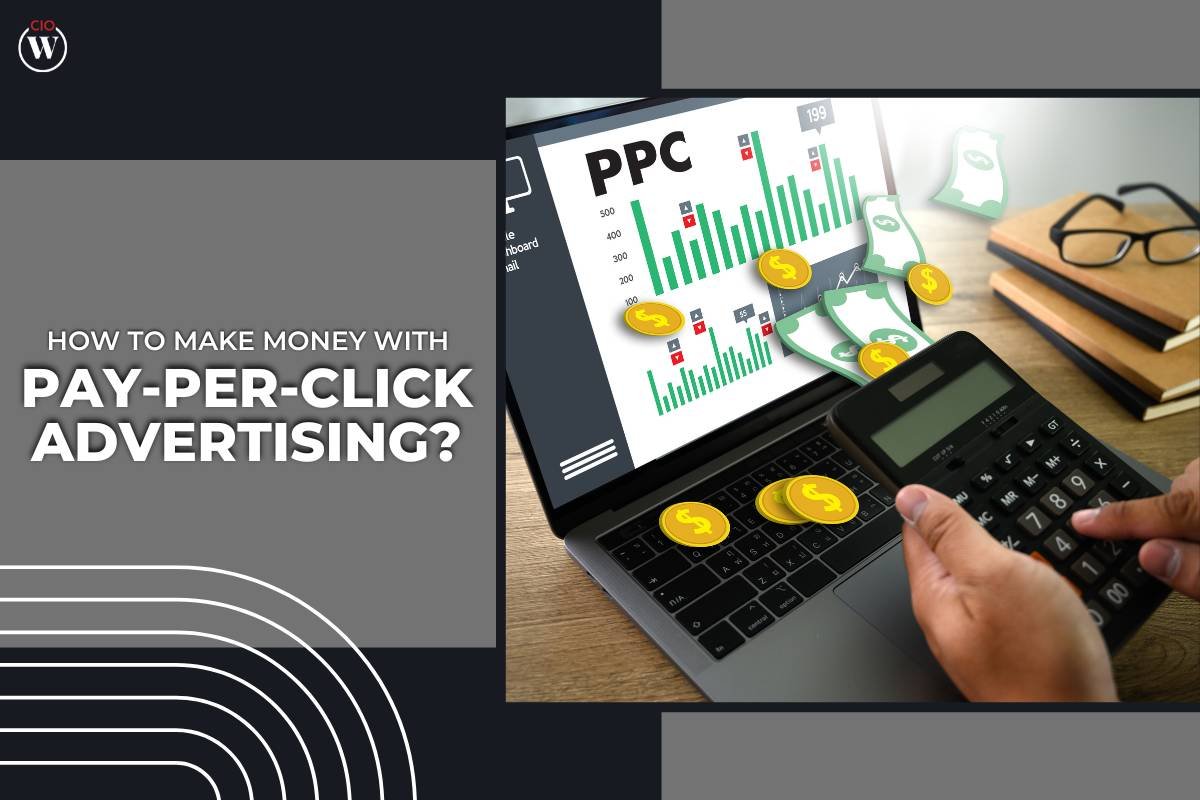 How to Make Money with Pay-Per-Click Advertising?
