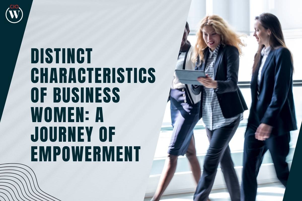 Distinct Characteristics of Business Women: A Journey of Empowerment