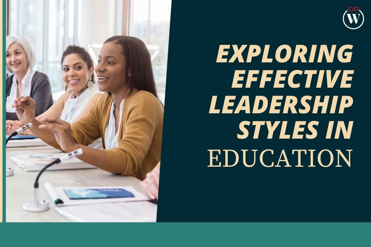 Exploring Effective Leadership Styles in Education