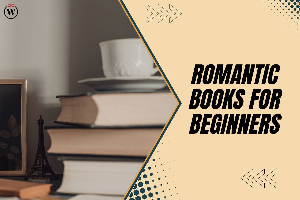 10 Must-Read Romantic Books for Beginners to Spark Love and Imagination