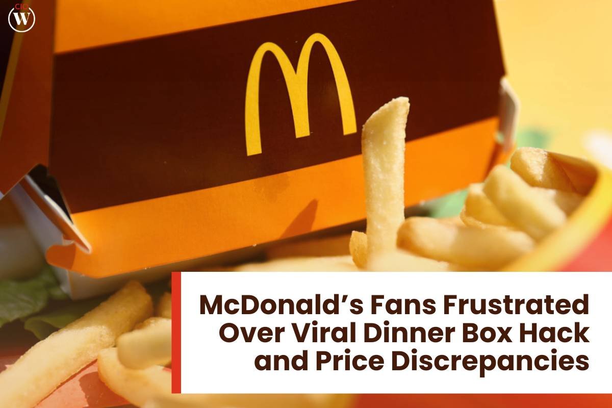 McDonald's Dinner Box Hack: Fans Frustrated by Price Differences | CIO Women Magazine