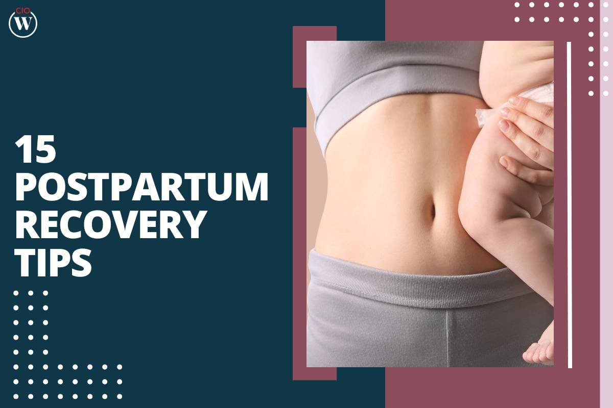 15 Postpartum Recovery Tips for Navigating the Journey with Ease