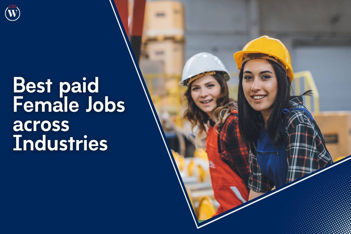 Unlocking Opportunities: The Best paid Female Jobs across Industries