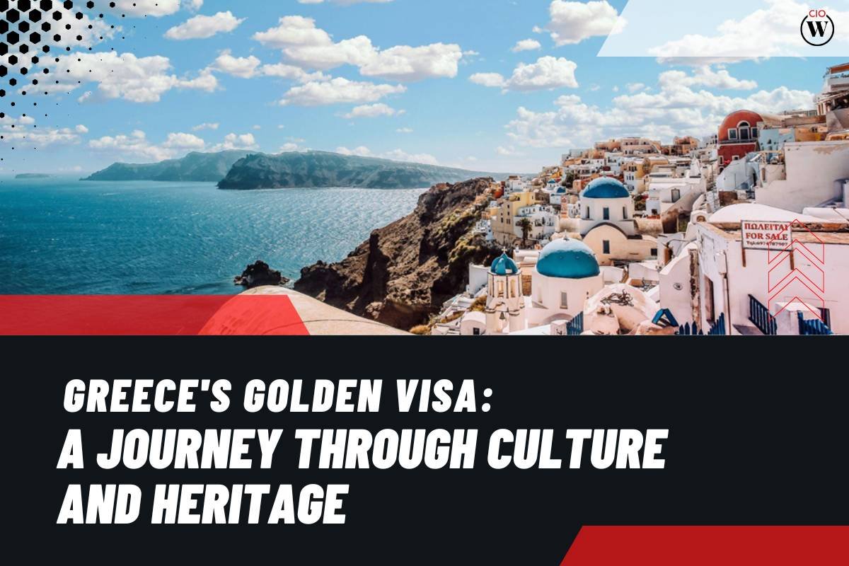 Greece’s Golden Visa: A Journey Through Culture and Heritage