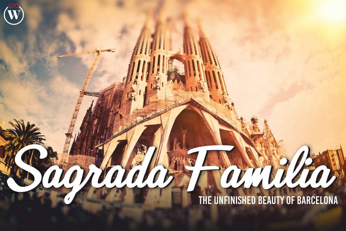 Sagrada Familia: The Unfinished Beauty of Barcelona