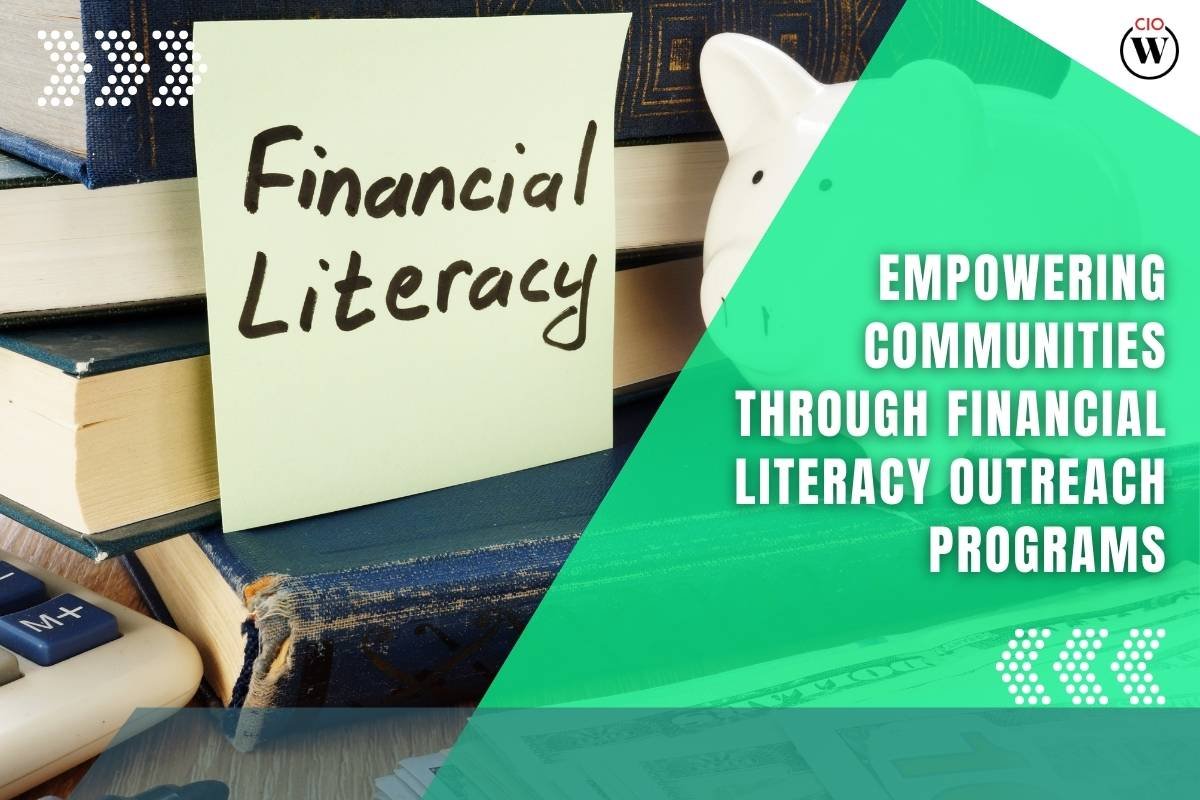 Empowering Communities through Financial Literacy Outreach Programs
