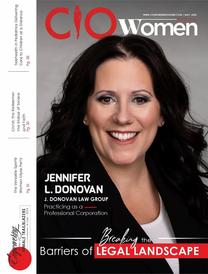 Empowering Stories of Female Trailblazers in Law - 2024 | CIO Women Magazine