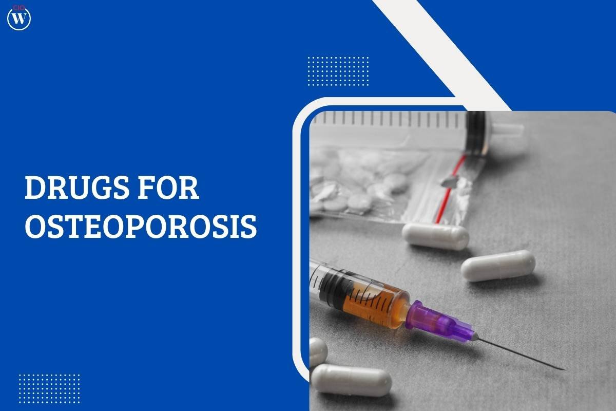 Drugs for Osteoporosis: A Detailed Overview