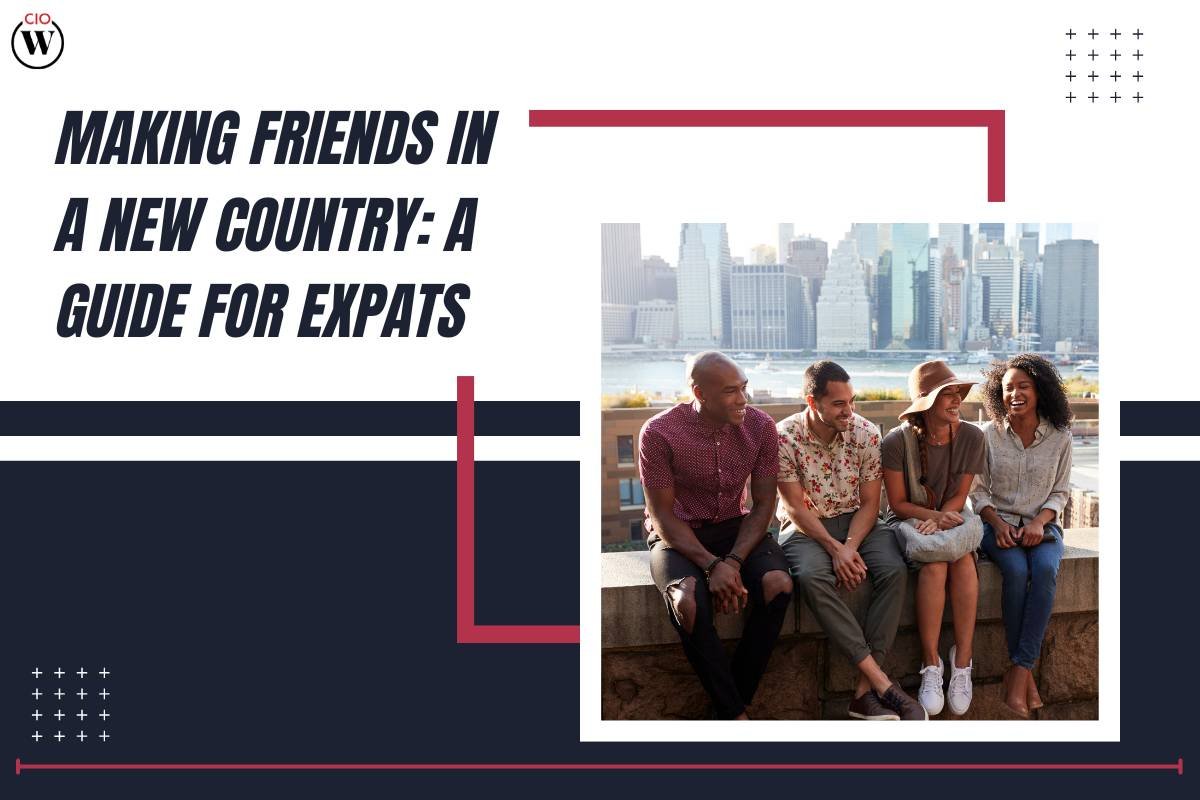 Making Friends in a New Country: A Guide for Expats 