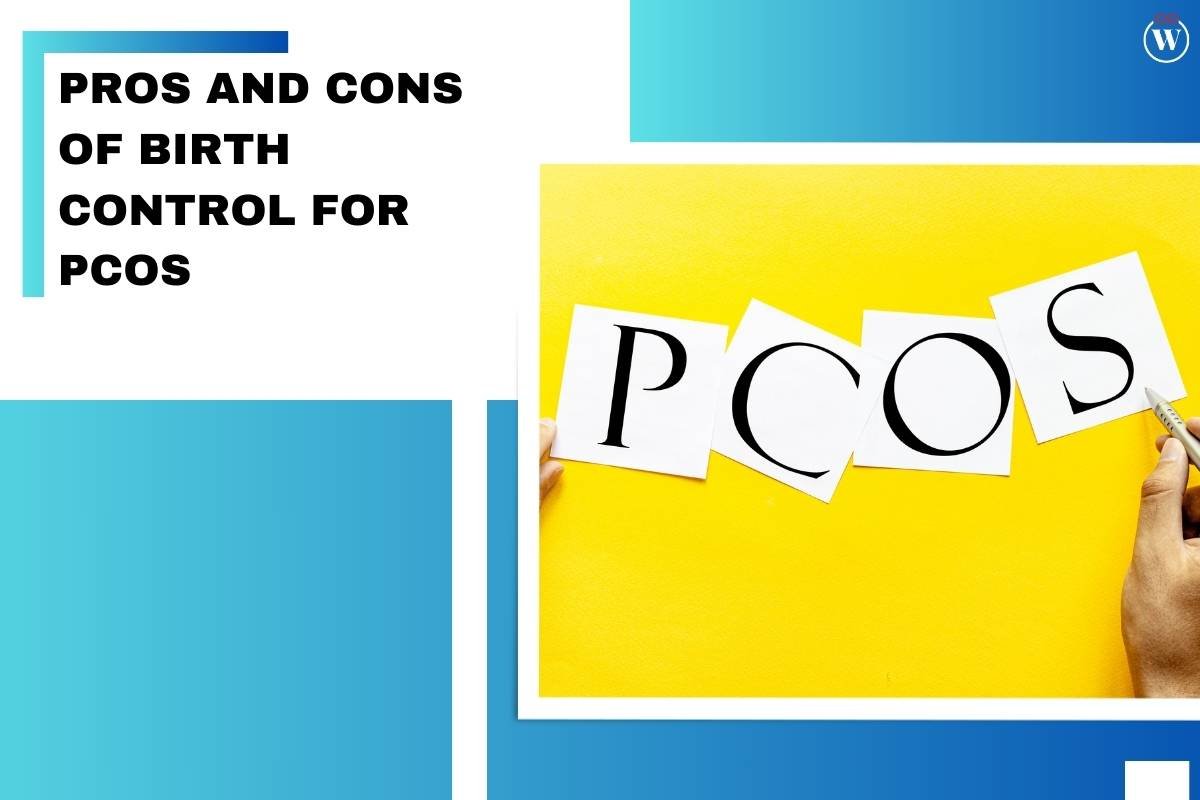 Understanding the pros and cons of birth control for PCOS