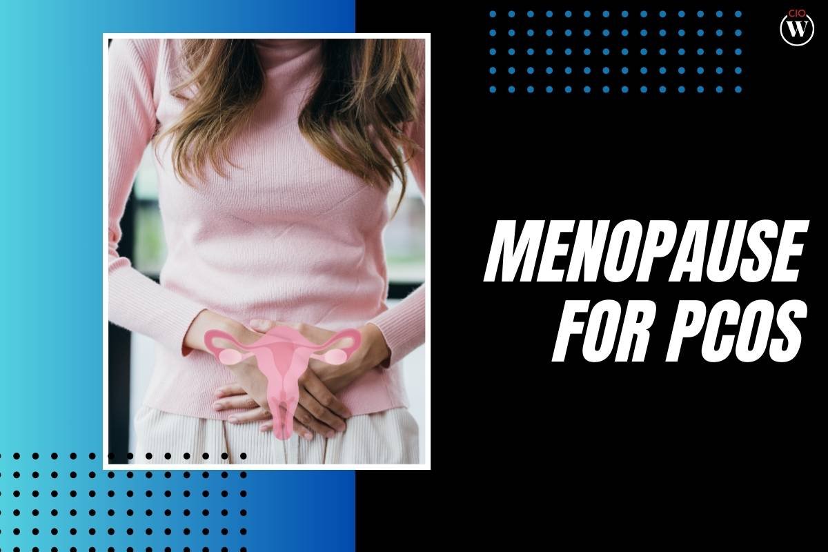 Beyond Reproductive Years: Navigating Menopause for PCOS Individuals