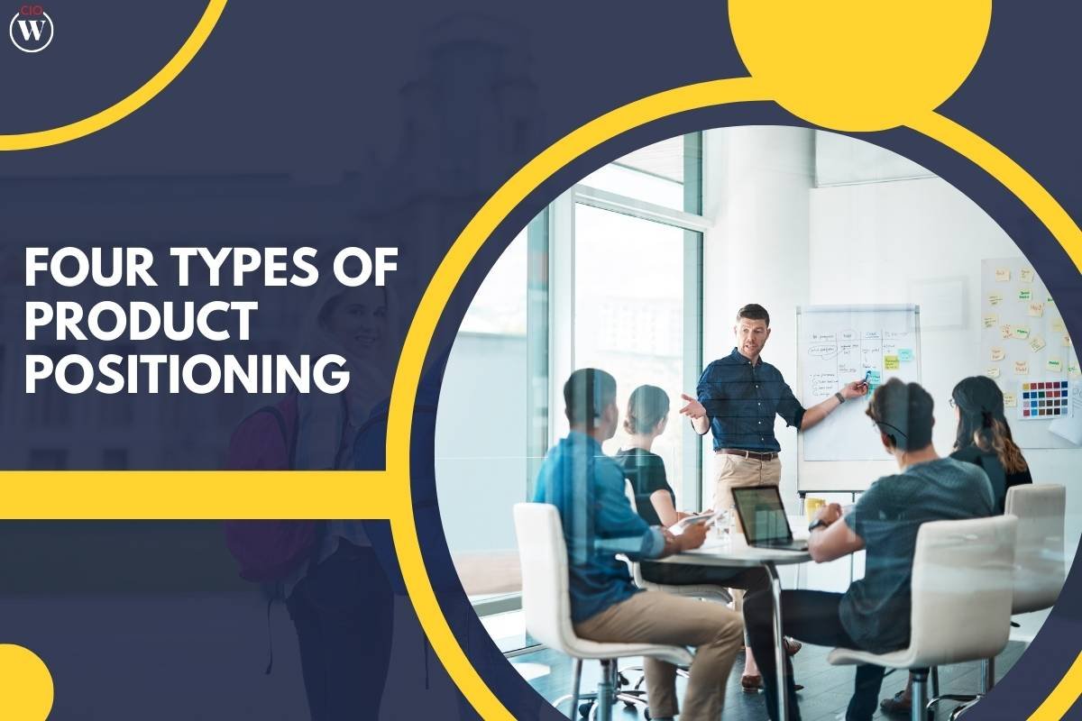A Guide to Understanding the Four Types of Product Positioning