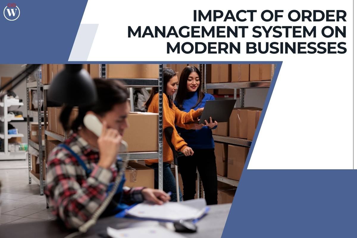 Impact of Order Management System on Modern Businesses