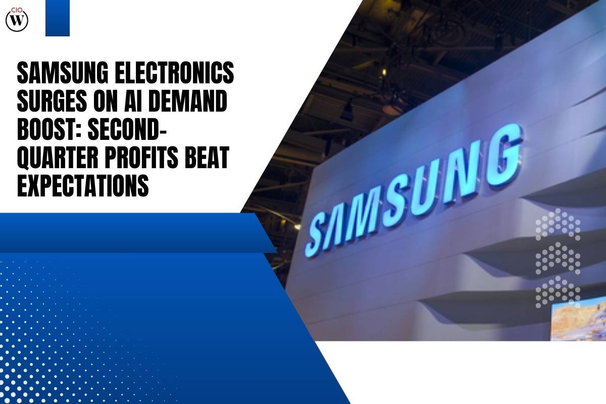 Samsung Electronics Soars on AI Boom: Q2 Profits Surge 1452% | CIO Women Magazine