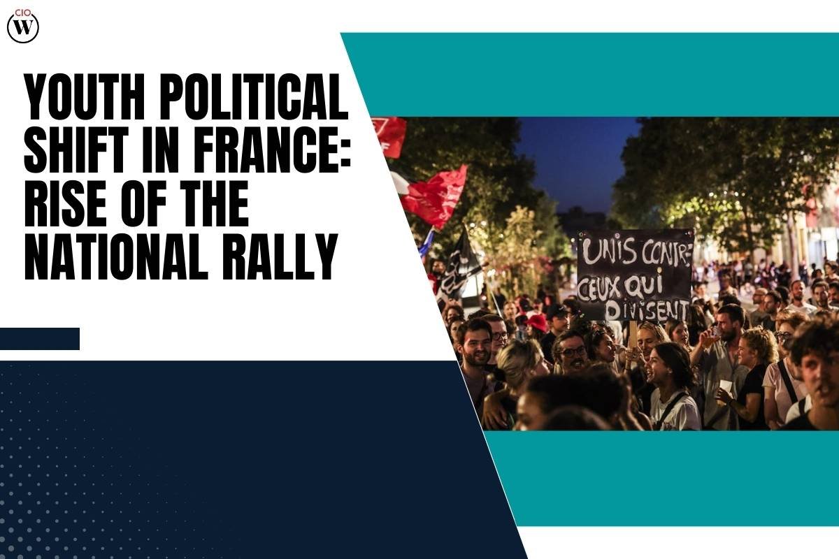 Youth Political Shift in France: Rise of the National Rally | CIO Women Magazine